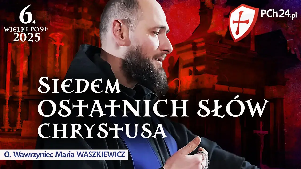 VI. SIEDEM OSTATNICH SŁÓW CHRYSTUSA