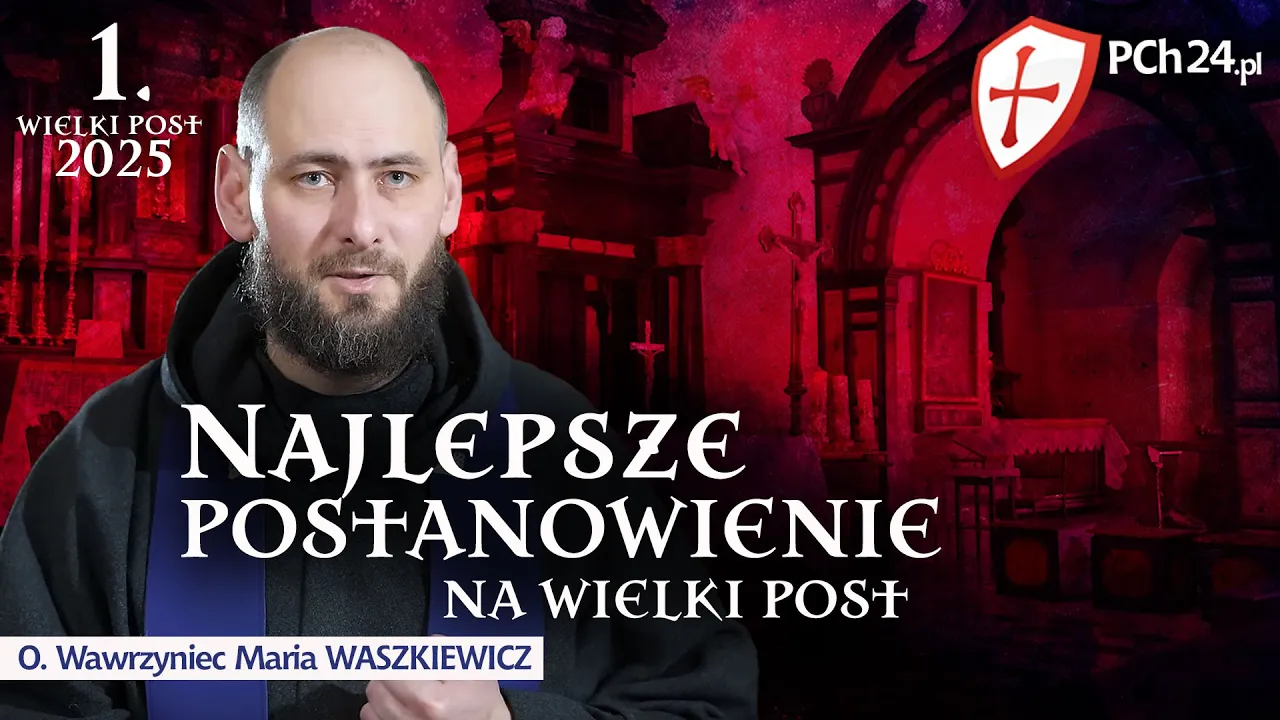 I. Jakie postanowienie wybrać na Wielki Post?