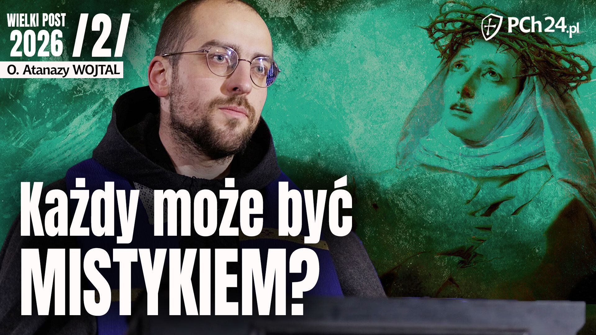 II. Każdy może być mistykiem?
