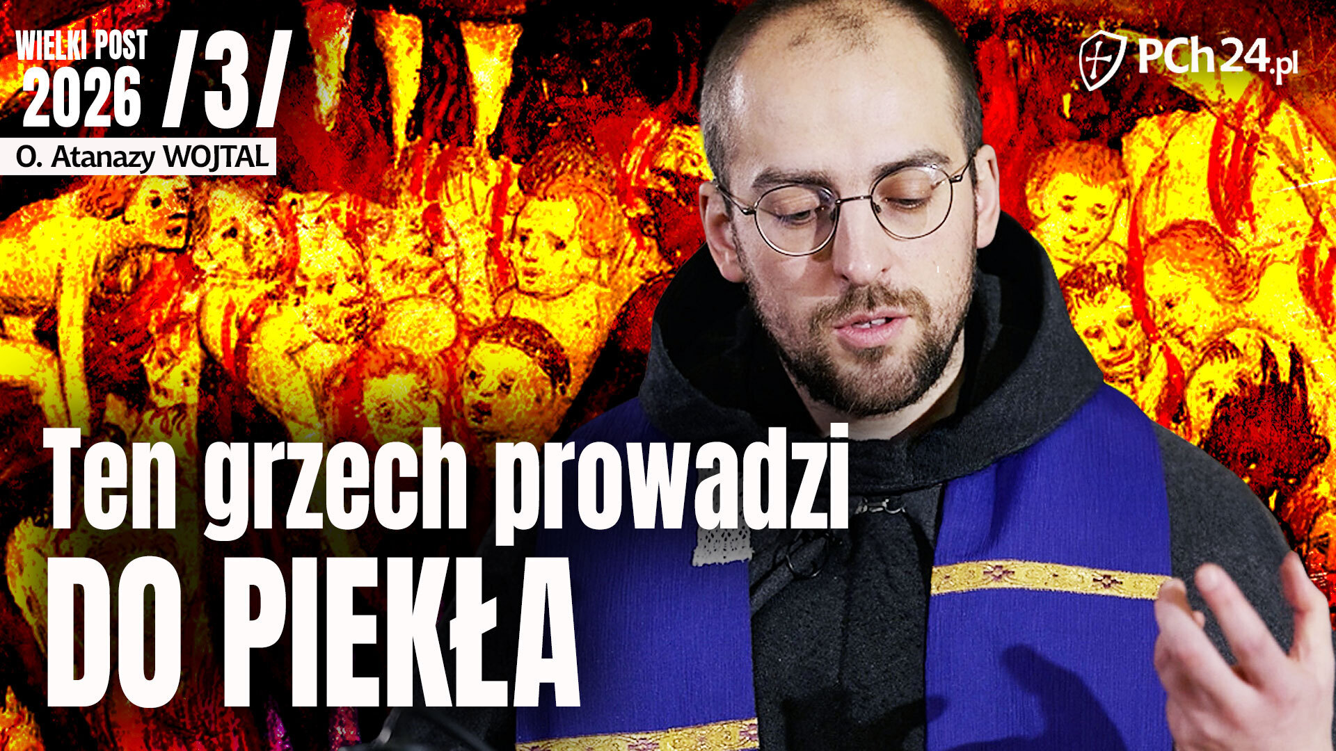 III. Ten grzech prowadzi nas do piekła